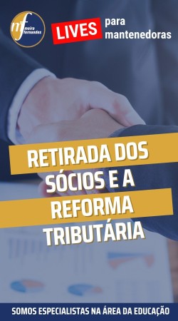 Retirada dos sócios e a  Reforma Tributária