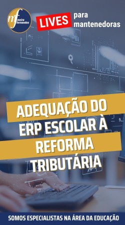 Adequação do ERP escolar à Reforma Tributária