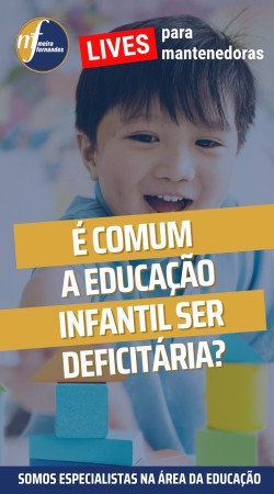 É comum  a educação infantil ser deficitária?