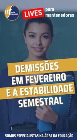 Demissões  EM FEVEREIRO e a ESTABILIDADE semestral