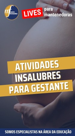 Atividades insalubres para gestante