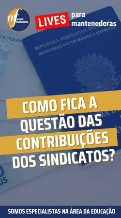 Como fica a questão das contribuições dos sindicatos?